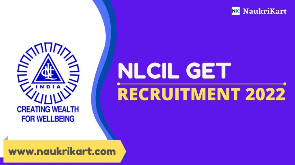 NLCIL GET Recruitment 2022