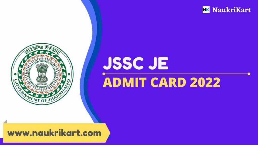 JSSC JE Admit Card 2022