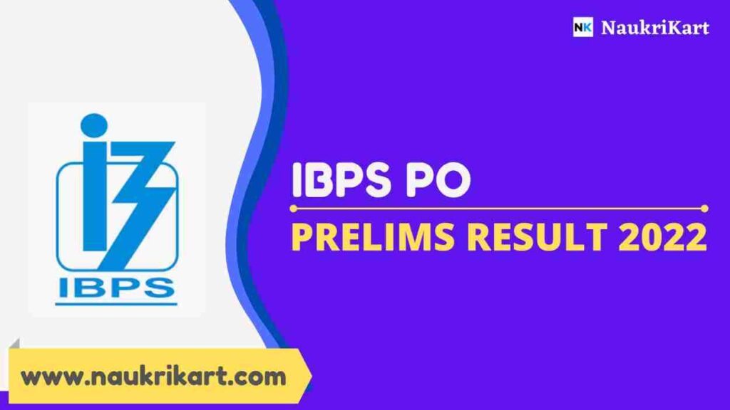 IBPS PO Prelims Result 2022 