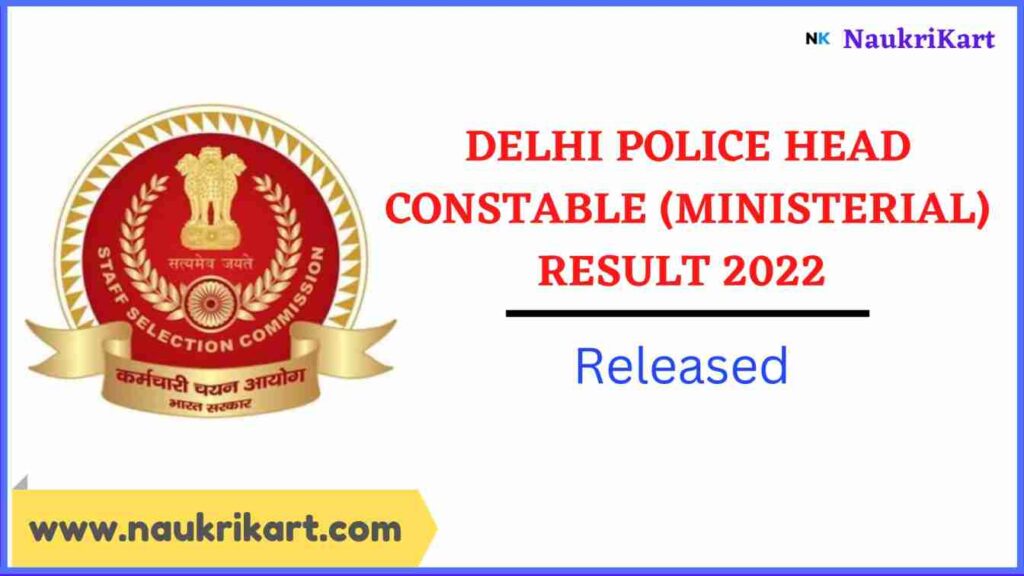 Delhi Police Head Constable (Ministerial) Result 2022