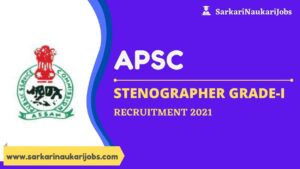 APSC Stenographer Recruitment 2021