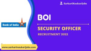 BOI Security Officer Recruitment 2022