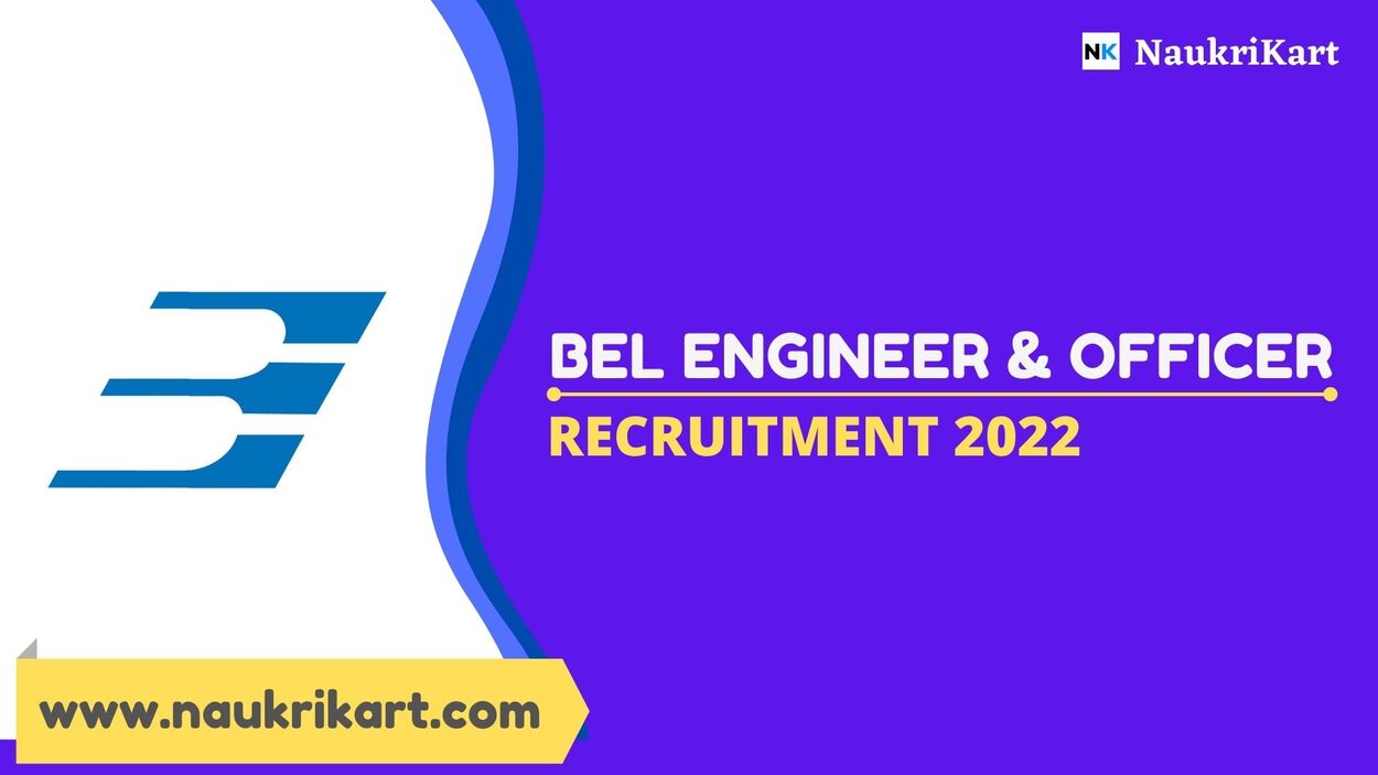 BEL Engineer Officer Recruitment 2022