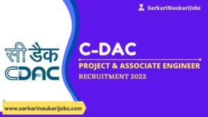 C-DAC Project & Associate Engineer Recruitment 2022