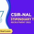 CSIR-NAL Stipendiary Trainee Recruitment 2022