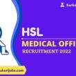 HSL Medical officer Recruitment 2022
