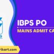 IBPS PO Main Admit Card 2022