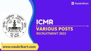 ICMR Various Posts Recruitment 2022