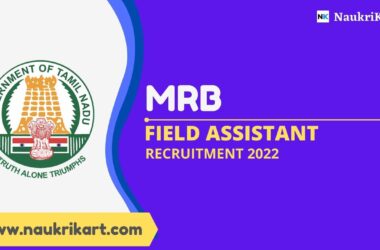 MRB Field Assistant Recruitment 2022