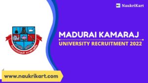 Madurai Kamaraj University Recruitment 2022