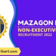 Mazagon Dock Non-Executive Recruitment 2022