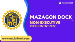 Mazagon Dock Non-Executive Recruitment 2022