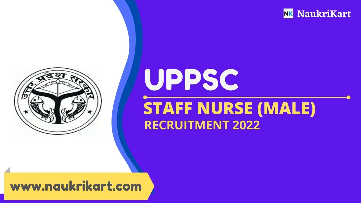 UPPSC Staff Nurse (Male) Recruitment 2022