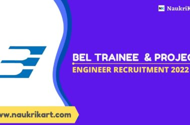 BEL Trainee & Project Engineer Recruitment 2022