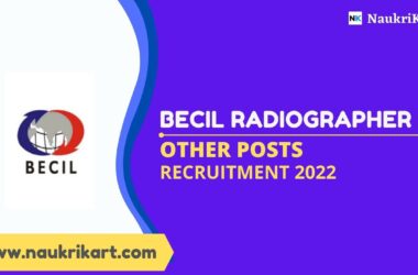 BECIL Radiographer & Other Posts Recruitment 2022