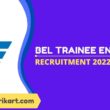 BEL Trainee Engineer Recruitment 2022