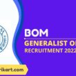 BOM Generalist Officer Recruitment 2022