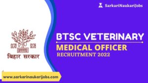 BTSC Veterinary Medical Officer Recruitment 2022