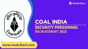 Coal India Security Personnel Recruitment 2022