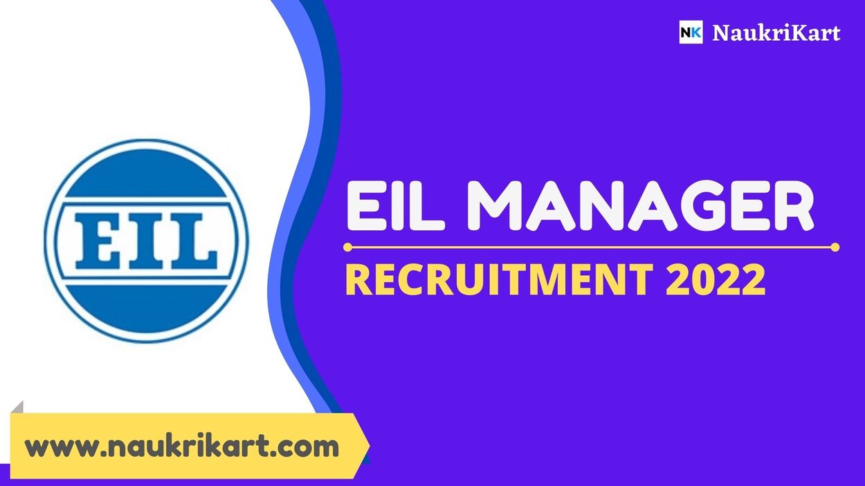 EIL Manager Recruitment 2022