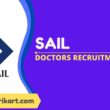 SAIL Doctors Recruitment 2022