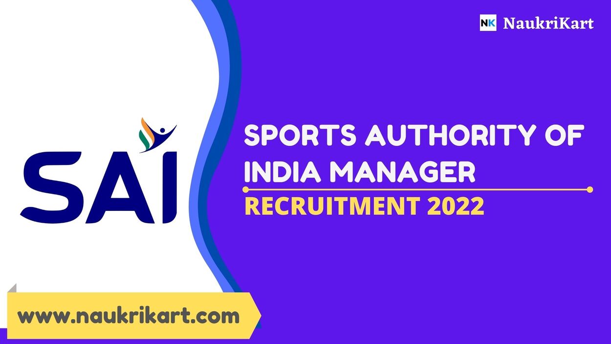 Sports Authority of India Manager Recruitment 2022