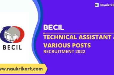 BECIL Technical Assistant & Various Posts Recruitment 2022