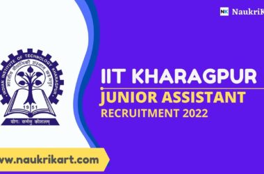IIT Kharagpur Junior Assistant Recruitment 2022