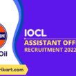 IOCL Assistant Officers Recruitment 2022