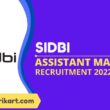 SIDBI Assistant Manager Recruitment 2022