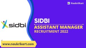 SIDBI Assistant Manager Recruitment 2022