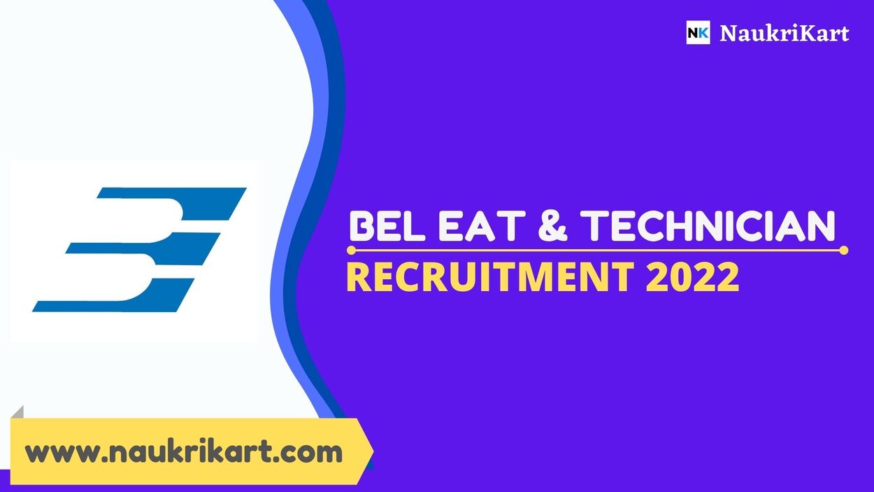 BEL EAT & Technician Recruitment 2022