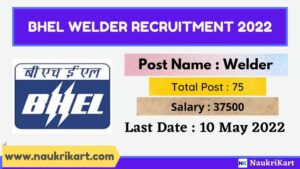 BHEL Welder Recruitment 2022