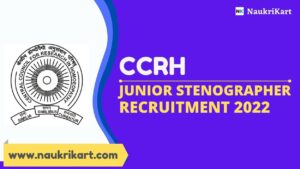 CCRH Junior Stenographer Recruitment 2022