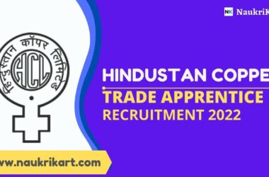 Hindustan Copper Trade Apprentice Recruitment 2022