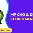 Rashtriya Ayush Mission MP CHO & DEO Recruitment 2022