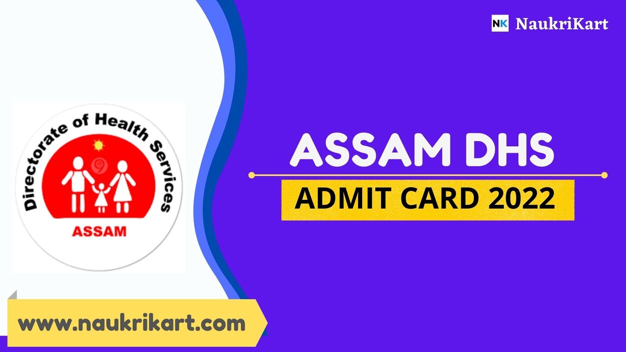 Assam DHS Admit Card 2022