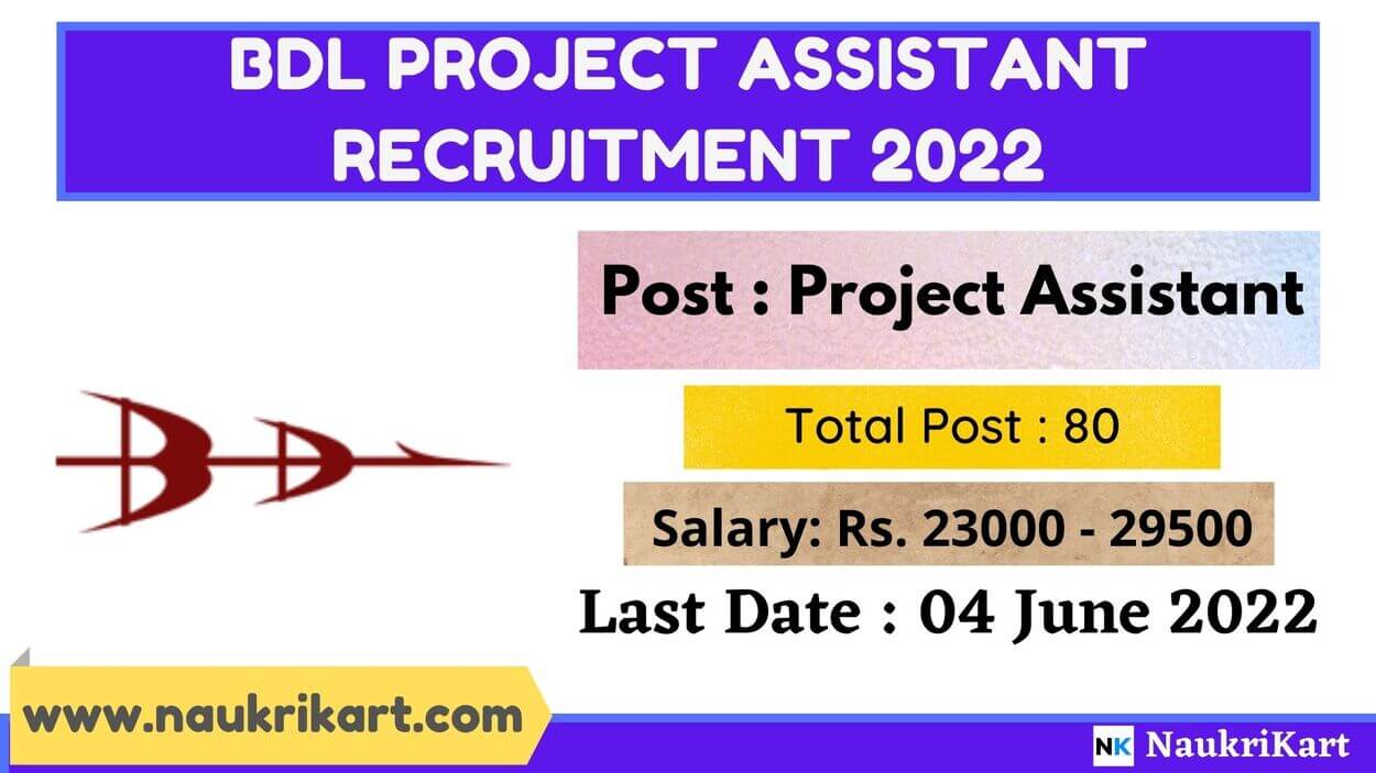 BDL Project Assistant Recruitment 2022