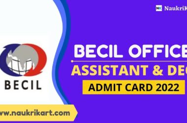 BECIL Office Assistant & DEO Admit Card 2022