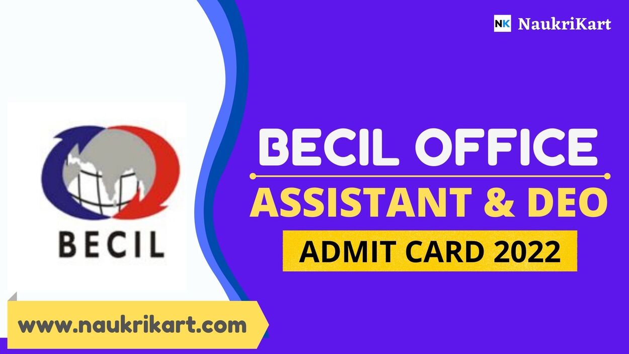 BECIL Office Assistant & DEO Admit Card 2022