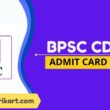 BPSC CDPO Admit Card 2022