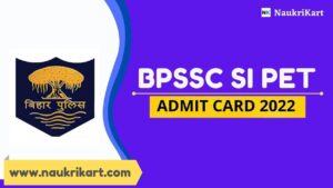 BPSSC SI PET Admit Card 2022