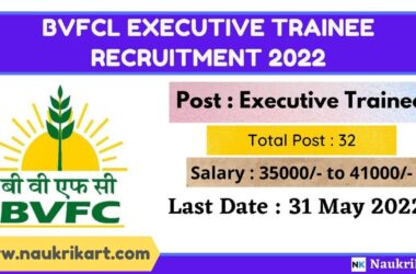 BVFCL Executive Trainee Recruitment 2022