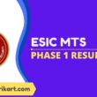 ESIC MTS Phase 1 Result 2022