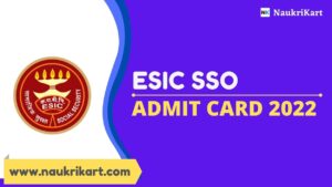 ESIC SSO Admit Card 2022