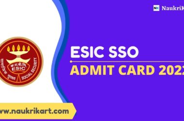 ESIC SSO Admit Card 2022
