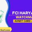 FCI Haryana Watchman Admit Card 2022