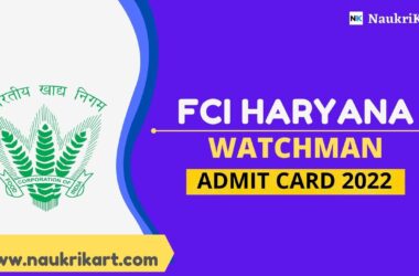 FCI Haryana Watchman Admit Card 2022