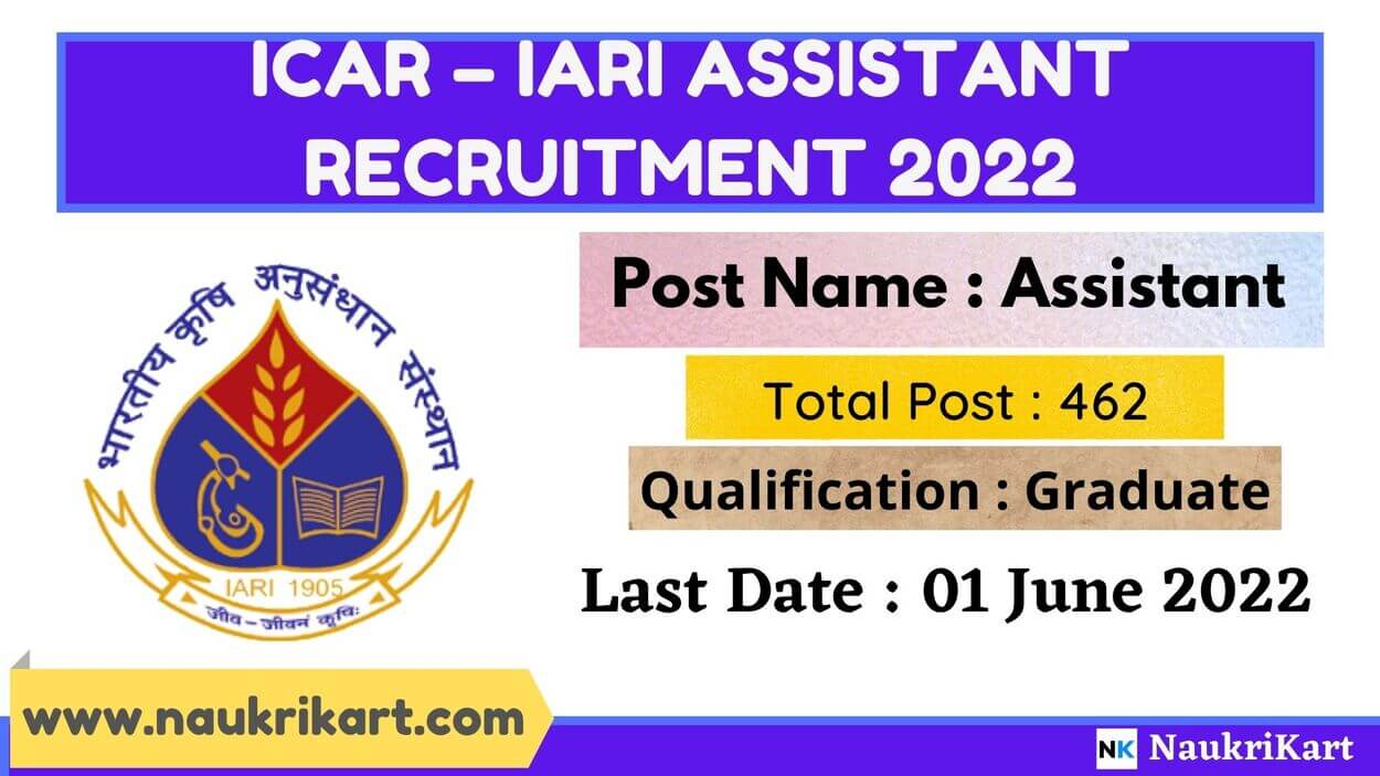 ICAR – IARI Assistant Recruitment 2022