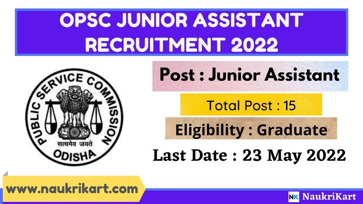 OPSC Junior Assistant Recruitment 2022
